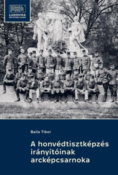 A honvédtisztképzés irányítóinak arcképcsarnoka