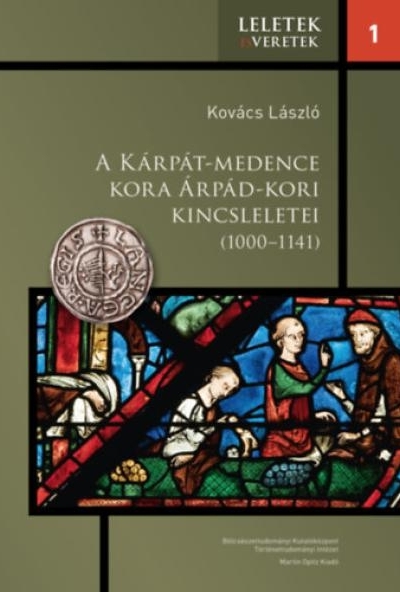 A Kárpát-medence kora Árpád-kori kincsleletei (1000-1141)
