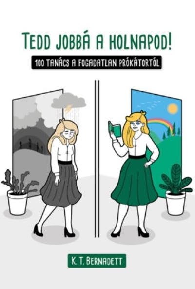 Tedd jobbá a holnapod!