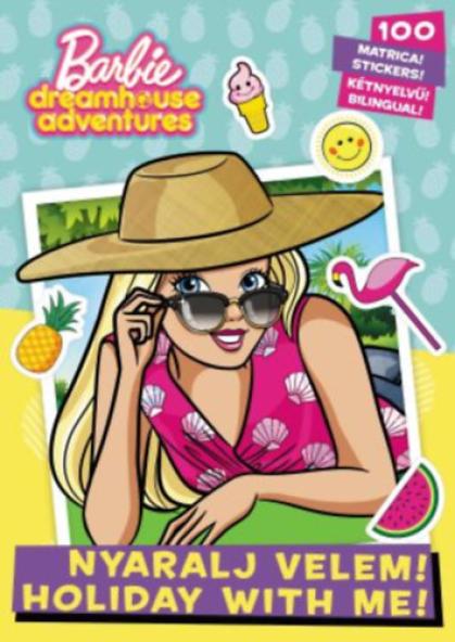 Barbie - Nyaralj  velem!