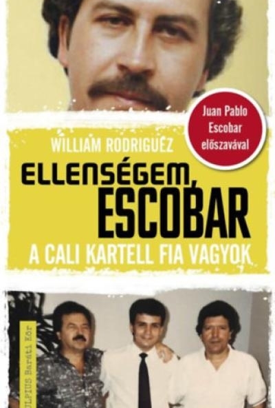 Ellenségem, Escobar