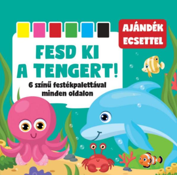 Fesd ki a tengert!