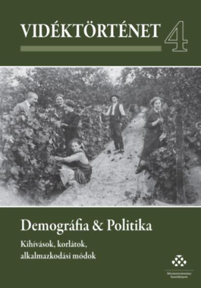 Vidéktörténet 4. - Demográfia & Politika