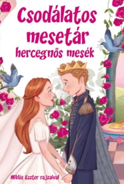 Csodálatos mesetár - Hercegnős mesék