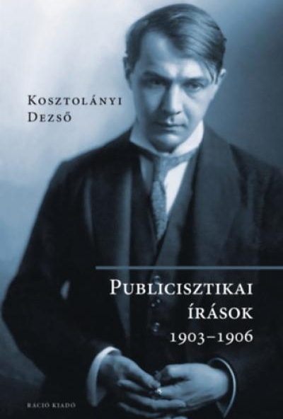 Publicisztikai írások 1903-1906