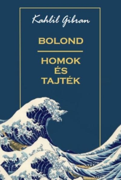 Bolond, homok és tajték