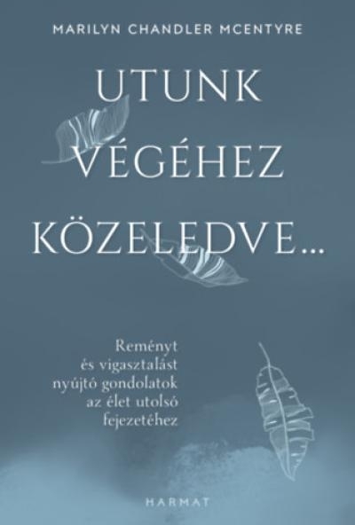 Utunk végéhez közeledve...