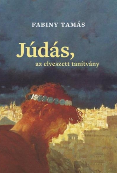 Júdás, az elveszett tanítvány