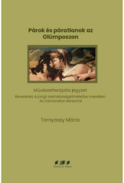 Párok és páratlanok az Olümposzon - Művészetterápiás jegyzet