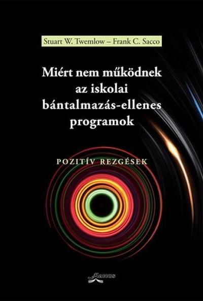 Miért nem működnek az iskolai bántalmazás-ellenes programok