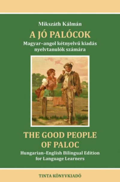 A jó palócok - The Good People of Paloc