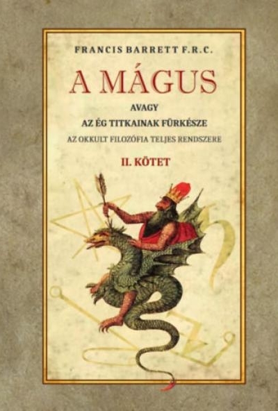 A mágus - avagy az ég titkainak fürkésze II. kötet