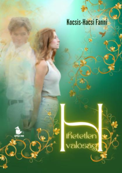 Hihetetlen valóság