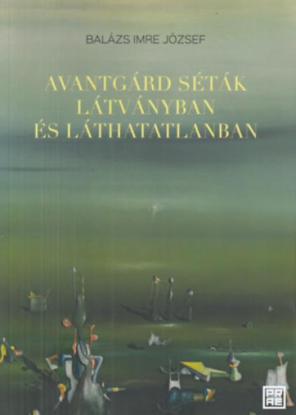 Avantgárd séták látványban és láthatatlanban