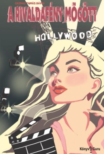 A rivaldafény mögött