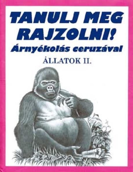 Állatok II. - Tanulj meg rajzolni !