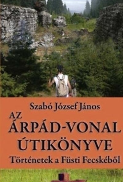 Az Árpád-vonal útikönyve