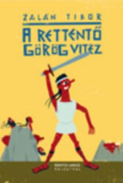 A Rettentő görög vitéz