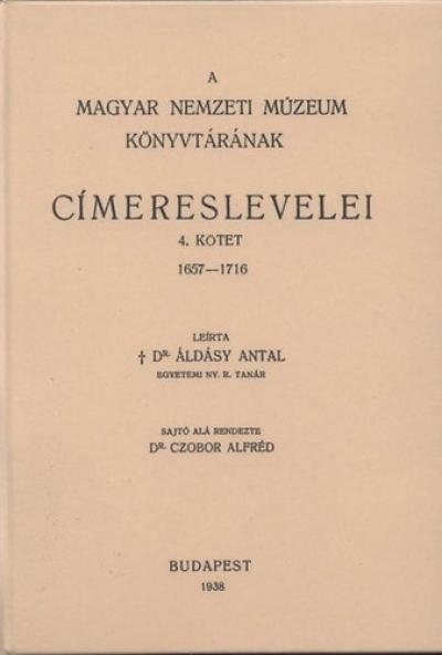 A Magyar Nemzeti Múzeum könyvtárának címereslevelei IV. 1657-1716.