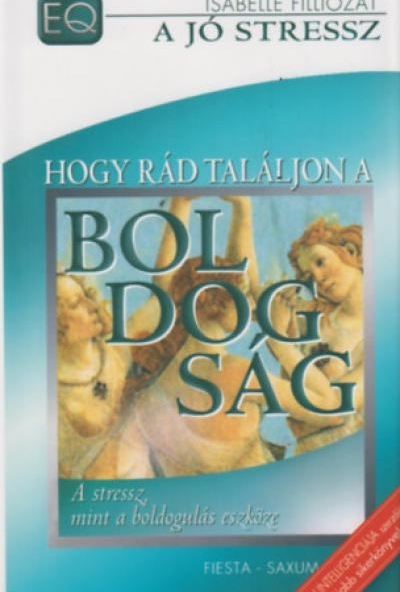Hogy rád találjon a boldogság