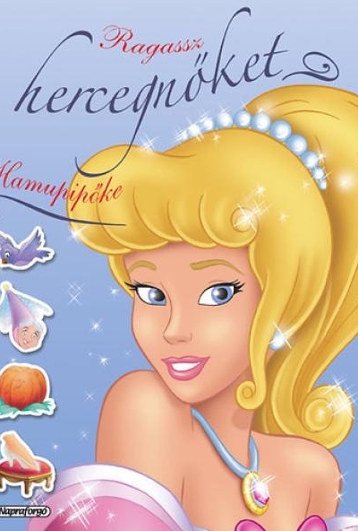 Ragassz hercegnőket! - Hamupipőke