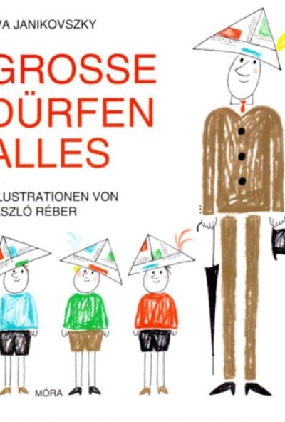 Grosse Dürfen Alles (Ha én felnőtt volnék)