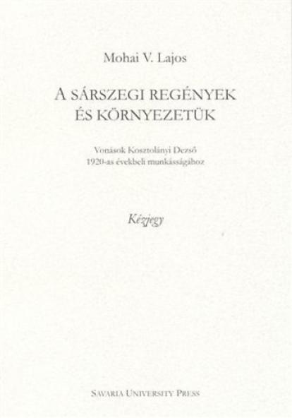 A sárszegi regények és környezetük