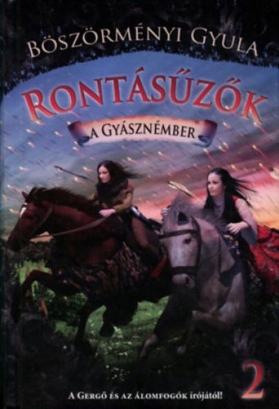 Rontásűzők 2. - A gyásznémber