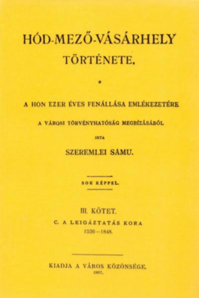 Hód-mező-vásárhely története III.