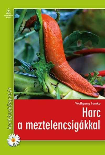 Harc a meztelencsigákkal