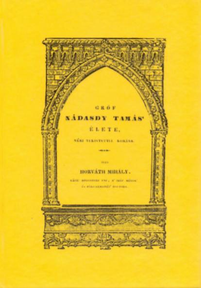 Gróf Nádasdy Tamás élete, némi tekintettel korára