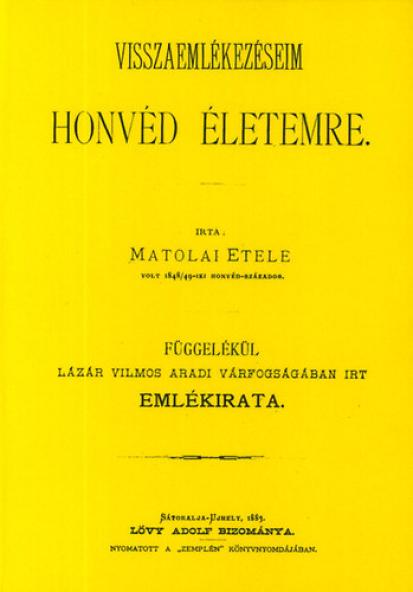 Visszaemlékezéseim honvéd életemre