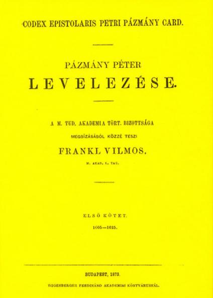 Pázmány Péter levelezése I. 1605-1625