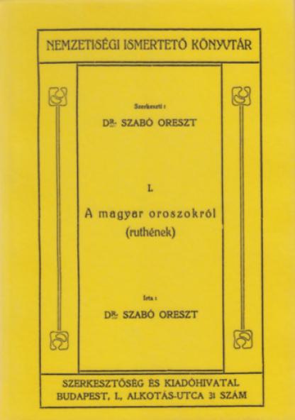 A magyar oroszokról (ruthének) Nemzetiségi Ismertető Könyvtár I.