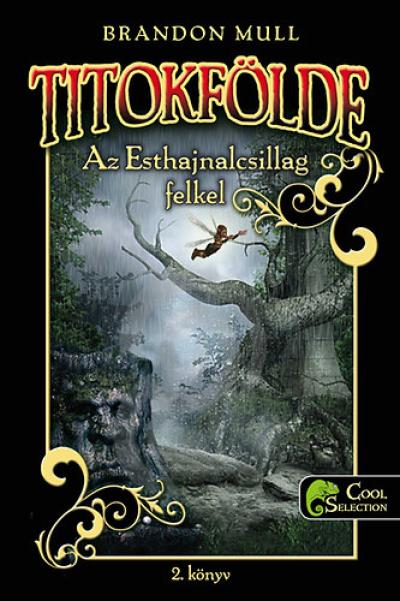 Az Esthajnalcsillag felkel - Titokfölde 2.