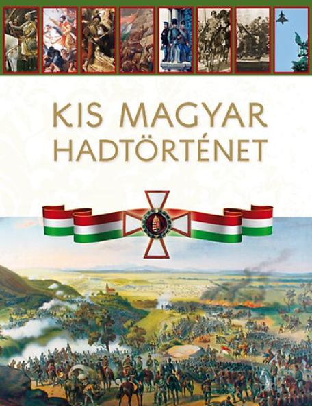 Kis magyar hadtörténet