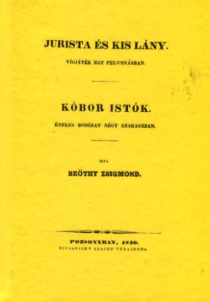 Jurista és kislány vígjáték négy felvonásban - Kóbor Istok énekes bohózat négy szakaszban