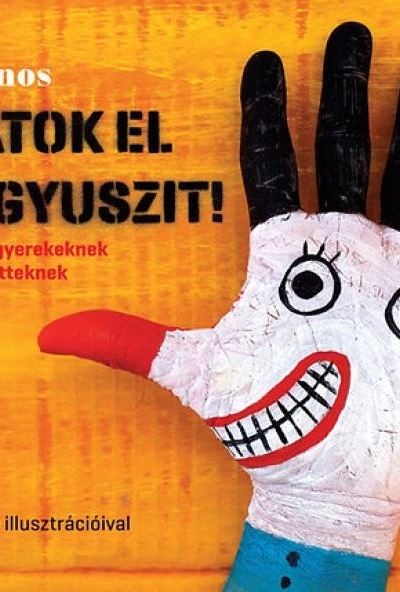 Kapjátok el Tüdő Gyuszit!