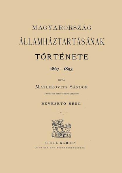 Magyarország államháztartásának története, 1867-1893 I. - Bevezető rész