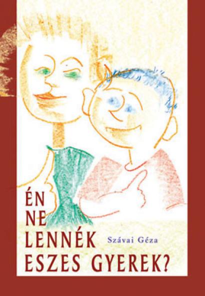 Én ne lennék eszes gyerek?