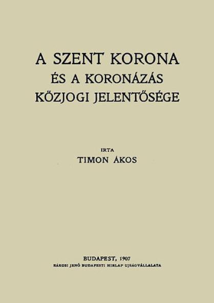 A Szent Korona és a koronázás közjogi jelentősége