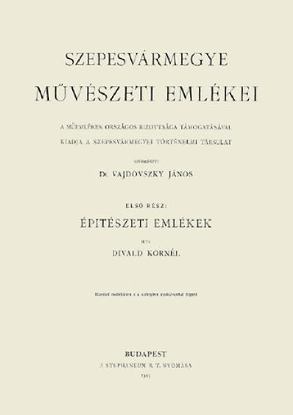 Szepesvármegye művészeti emlékei I.