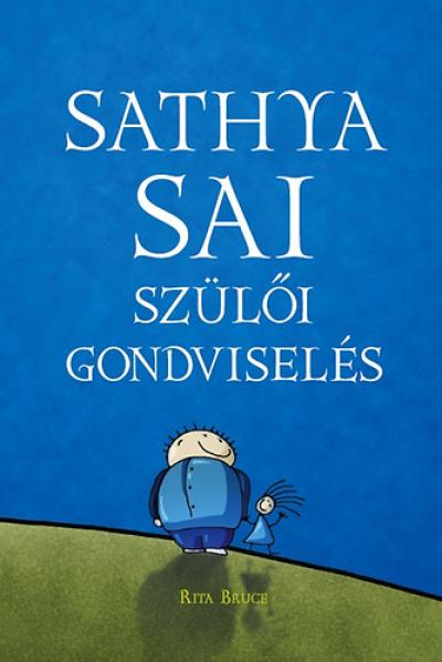 Sathya Sai - Szülői Gondviselés