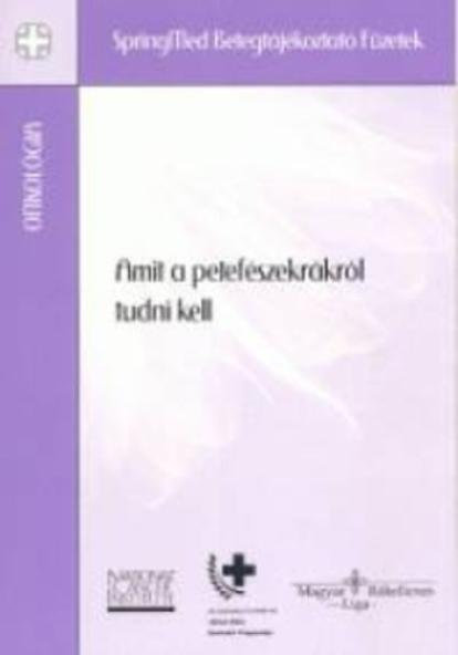 Amit a petefészekrákról tudni kell