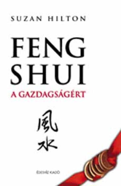 Feng Shui a gazdagságért