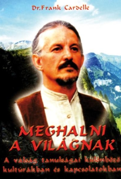 Meghalni a világnak