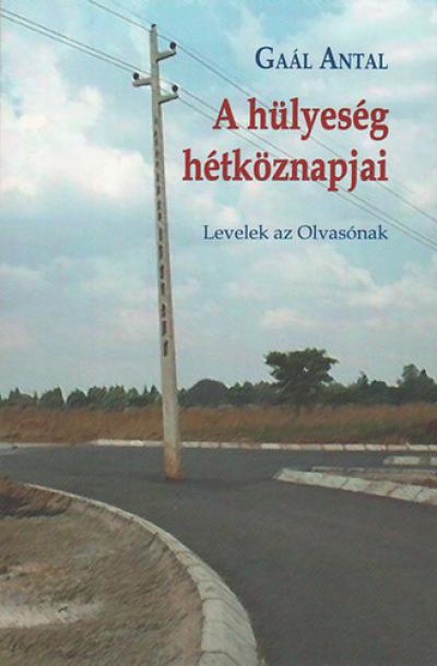 A hülyeség hétköznapjai