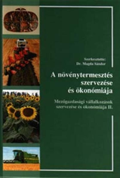 A növénytermesztés szervezése és ökonómiája. Mezőgazdasági vállalkozás