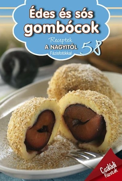 Receptek a Nagyitól 58. - Édes és sós gombócok