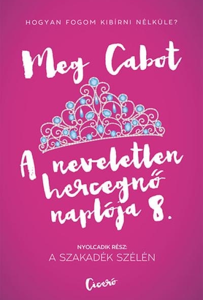 A neveletlen hercegnő naplója 8.